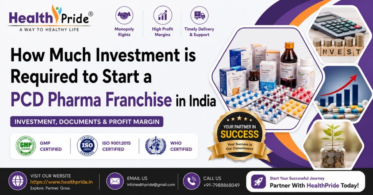 How Much Investment is Required to Start a PCD Pharma Franchise in india 2026 
