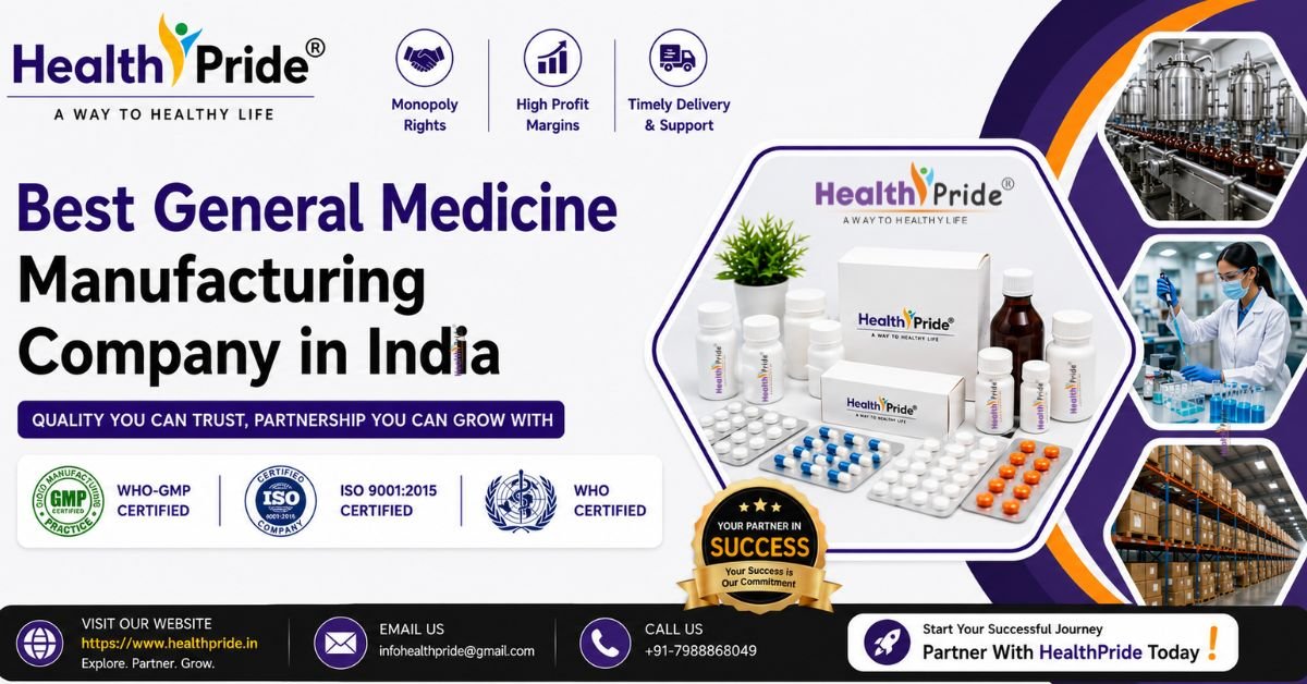 How to Choose the Best General Medicine Manufacturing Company in India 