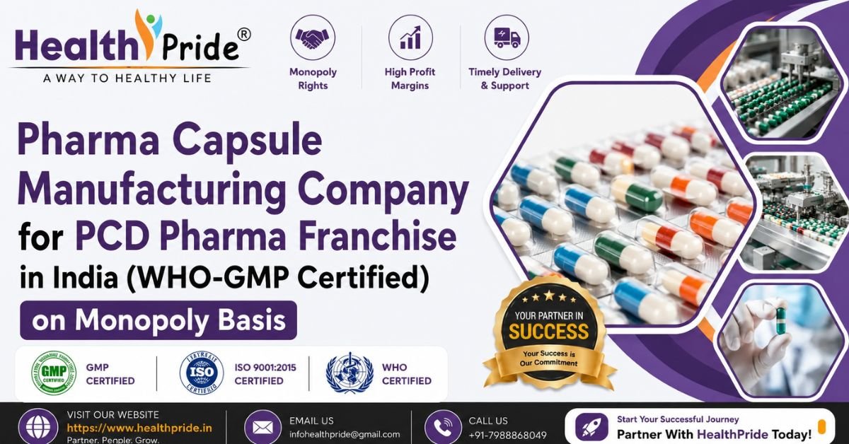 Pharma Capsule Manufacturing Company for PCD Pharma Franchise in India (WHO-GMP Certified) 
